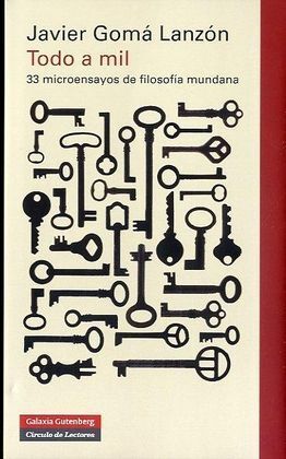 TODO A MIL. 33 MICROENSAYOS DE FILOSOFÍA MUNDANA