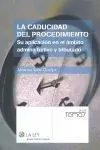 La Caducidad del Procedimiento. Su Aplicacion Ambi