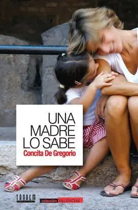 Una Madre lo Sabe. Todas las Sombras del Amor Perfecto