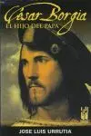 César Borgia. El Hijo del Papa