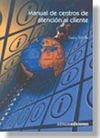 MANUAL CENTROS ATENCION AL CLIENTE