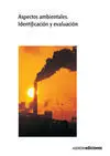 Aspectos Ambientales : Identificación y Evaluación