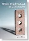 Glosario de Sostenibilidad en la Construcción