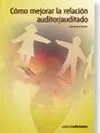 Cómo Mejorar la Relación Auditor/Auditado