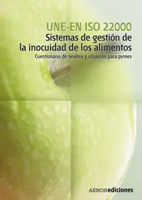 Une-En Iso 22000 Sistemas de Gestión de la Inocuidad de los Alimentos. Cuestiona