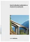 Guia de Indicadores Ambientales en el Sector de la Construccion