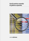 GUÍA DE PRÁCTICAS AVANZADAS DE GOBIERNO CORPORATIVO