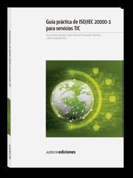 GUÍA PRÁCTICA DE ISO/IEC 20000-1 PARA SERVICIOS TIC