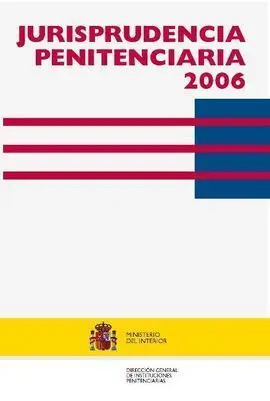 Jurisprudencia Penitenciaria 2006