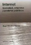 Internet. Sociedad, Empresa y Poderes Públicos