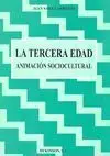 Tercera Edad y Animación Sociocultural