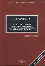 Responsa, Casos Prácticos de Derecho Romano Planteados y Resueltos