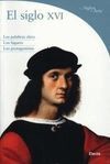 EL SIGLO XVI