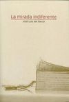 LA MIRADA INDIFERENTE