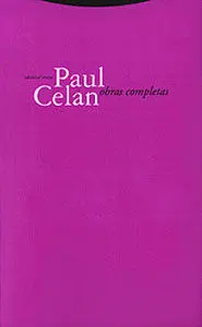 Paul Celan. Obras Completas