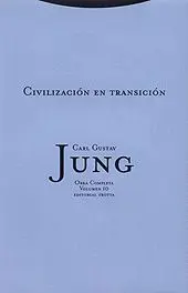 Civilización en Transición Obra Completa Jung Vol. 10