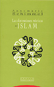 LAS DIMENSIONES MÍSTICAS DEL ISLAM