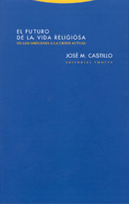 EL FUTURO DE LA VIDA RELIGIOSA