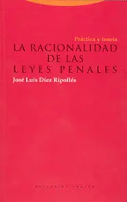 La Racionalidad de las Leyes Penales: Práctica y Teoría