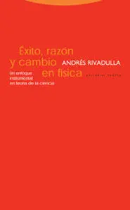 Éxito, Razón y Cambio en Física