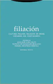 Filiación. Cultura Pagana, Religión de Israel, Orígenes del Cristianismo