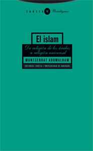 ISLAM. DE RELIGIÓN DE LOS ÁRABES A RELIGIÓN UNIVERSAL