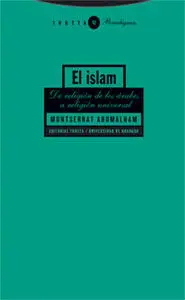 Islam. De Religión de los Árabes a Religión Universal