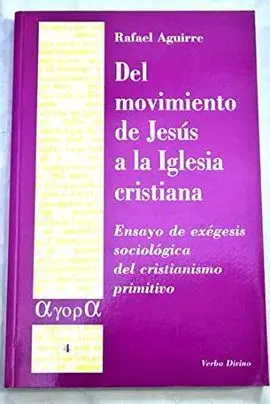 Del Movimiento de Jesús a la Iglesia Cristiana