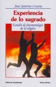 Experiencia de lo Sagrado. Fenomenología