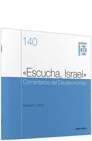 ESCUCHA, ISRAEL  COMENTARIOS DEL DEUTERONOMIO