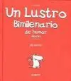 Un Lustro Bimilenario de Humor Diario
