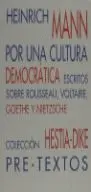 Por una Cultura Democrática (Escritos Sobre Rousseau, Voltaire, Goeth)