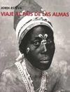 VIAJE AL PAÍS DE LAS ALMAS