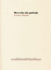 DESVELO SIN PAISAJE (III PREMIO DE POESÍA EMILIO PRADOS)