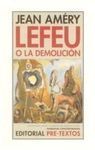 LEFEU O LA DEMOLICIÓN