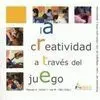 La Creatividad a Través del Juego