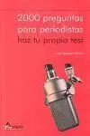 2000 Preguntas para Periodistas