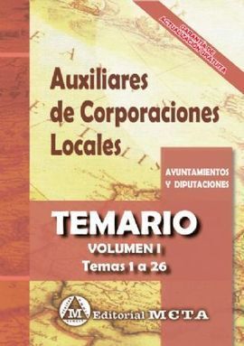 AUXILIARES CORPORACIONES LOCALES VOL I