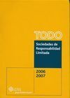 TODO SOCIEDADES DE RESPONSABILIDAD LIMITADA 2006-2007