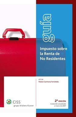GUÍA IMPUESTO SOBRE LA RENTA DE NO RESIDENTES 2007