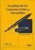 Fiscalidad de los Contratos Civiles y Mercantiles 2007