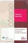 CISS CÓDIGO TRIBUTARIO. IMPUESTOS 2007