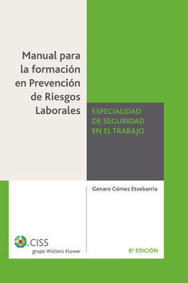 MANUAL FORMACIÓN PREVENCIÓN DE RIESGOS LABORALES Y SEGURIDAD EN EL TRABAJO