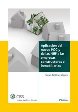 APLICACIÓN DEL NUEVO PGC Y DE LAS NIIF A LAS EMPRESAS CONSTRUCTORAS E INMOBILIARIAS