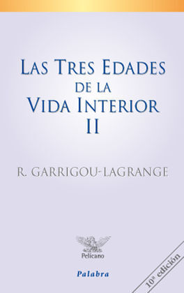LAS TRES EDADES DE LA VIDA INTERIOR II
