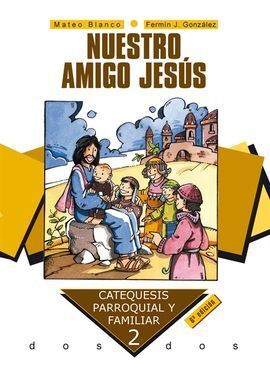 NUESTRO AMIGO JESÚS 2º CURSO