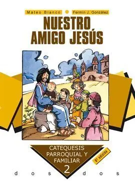 Nuestro Amigo Jesús 2º Curso