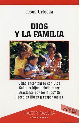DIOS Y LA FAMILIA. (NUEVO)