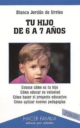 Tu Hijo de 6 a 7 Años (Nuevo)