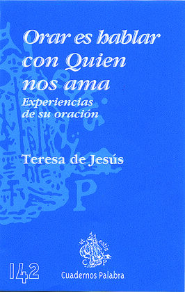ORAR ES HABLAR CON QUIÉN NOS AMA